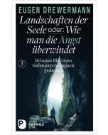 Landschaften der Seele oder: Wie man die Angst überwindet