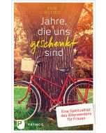 Jahre, die uns geschenkt sind