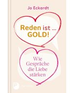 Reden ist Gold – wie Gespräche die Liebe stärken