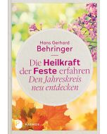Die Heilkraft der Feste erfahren – Den Jahreskreis neu entdecken