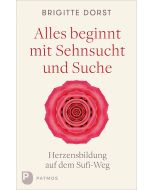 Alles beginnt mit Sehnsucht und Suche