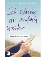 Ich schreib dir einfach weiter