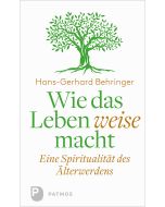 Wie das Leben weise macht
