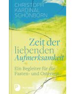 Zeit der liebenden Aufmerksamkeit