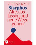 Sisyphos – Altes loslassen und neue Wege gehen