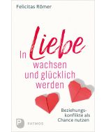 In Liebe wachsen und glücklich werden