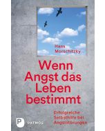 Wenn Angst das Leben bestimmt