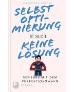 Selbstoptimierung ist auch keine Lösung