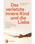Das verletzte innere Kind und die Liebe