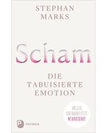 Scham – die tabuisierte Emotion