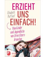 Erzieht uns einfach!