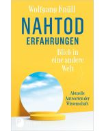 Nahtoderfahrungen – Blick in eine andere Welt