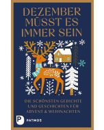 Dezember müsst es immer sein