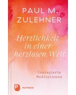 Herzlichkeit in einer herzlosen Welt