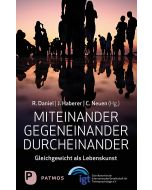Miteinander – Gegeneinander – Durcheinander