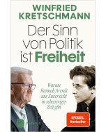 Der Sinn von Politik ist Freiheit