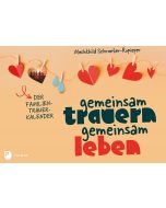 Gemeinsam trauern – gemeinsam leben