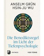 Die Benediktsregel im Licht der Tiefenpsychologie