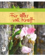 Für alles viel Kraft