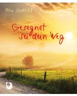 Gesegnet sei dein Weg