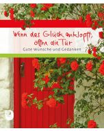 Wenn das Glück anklopft, öffne die Tür