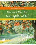 Ich wünsch dir eine gute Zeit