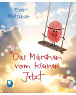 Das Märchen vom kleinen Jetzt