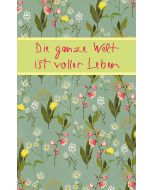 Die ganze Welt ist voller Leben