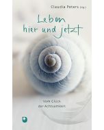 Leben hier und jetzt