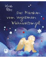 Das Märchen vom vergessenen Weihnachtsengel