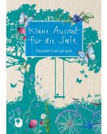 Kleine Auszeit für die Seele