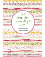 Lass mich dir zum Segen sein