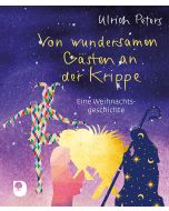 Von wundersamen Gästen an der Krippe