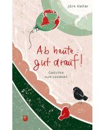 Ab heute: gut drauf!