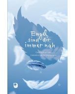 Engel sind dir immer nah