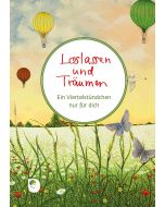 Loslassen und Träumen