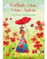 Einfach leben, lieben, lachen