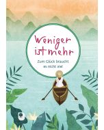 Weniger ist mehr