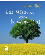 Das Märchen vom kleinen Mut