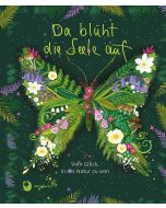 Da blüht die Seele auf