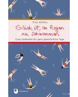 Glück ist, im Regen zu schwimmen