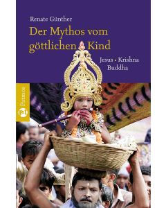 Der Mythos vom göttlichen Kind