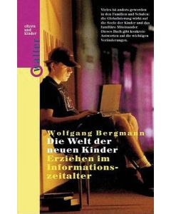 Die Welt der neuen Kinder