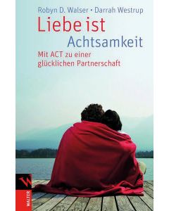 Liebe ist Achtsamkeit