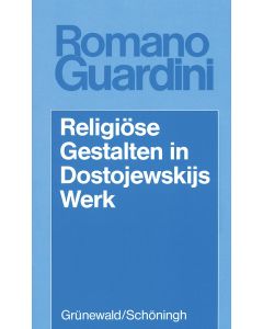 Religiöse Gestalten in Dostojewskijs Werk