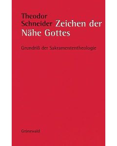 Zeichen der Nähe Gottes