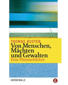 Von Menschen, Mächten und Gewalten