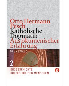 Katholische Dogmatik – Band II