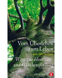 Vom Überleben zum Leben