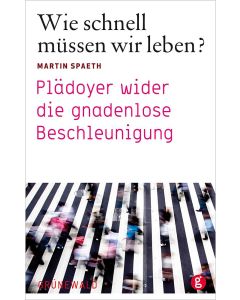 Wie schnell müssen wir leben?